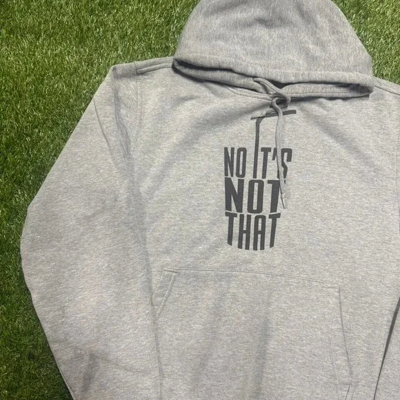 Statement piece. Gray fleece hoodie with bold "No It's Not That" front graphic.‎ - Picture 3 of 5